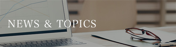 NEWS & TOPICS
